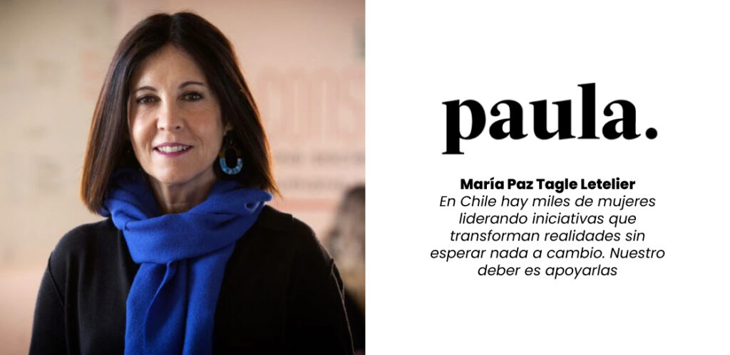 María Paz Tagle Letelier, directora y fundadora de Mujer Impacta: “En Chile hay miles de mujeres liderando iniciativas que transforman realidades sin esperar nada a cambio. Nuestro deber es apoyarlas”