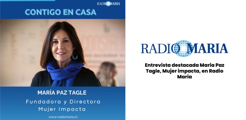 Entrevista destacada Maria Paz Tagle, Mujer impacta en Radio Maria